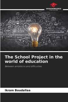 Paperback The School Project in the world of education Book