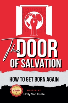 Paperback The Door of Salvation: How to Get Born Again Book
