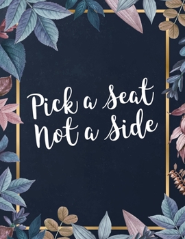 Paperback Pick a Seat Not a Side: Bohemian Guest List Book Planner Book