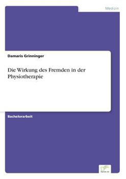 Paperback Die Wirkung des Fremden in der Physiotherapie [German] Book