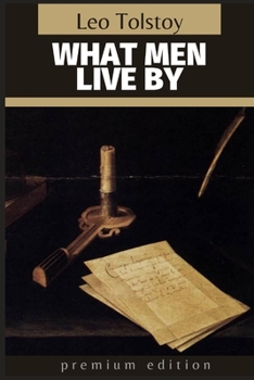 Paperback What Men Live By: Premium Edition Book