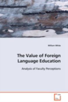 Paperback The Value of Foreign Language Education Book