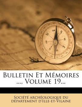 Paperback Bulletin Et M?moires ..., Volume 19... [French] Book