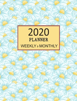 2020 Planner Weekly and Monthly: Chamomile Daily Art Calendar
