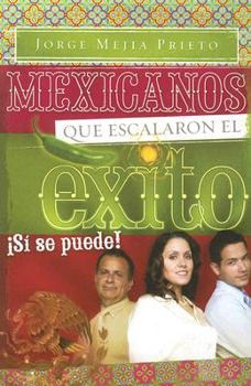 Paperback Mexicanos Que Escalaron el Exito: Si Se Puede! [Spanish] Book