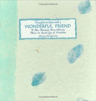 Hardcover Thoughts to Share with a Wonderful Friend: A Blue Mountain Arts Collection about the Special Joys of Friendship Book