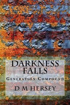 Paperback Darkness Falls (Generation Compound Series, Book 1) Book