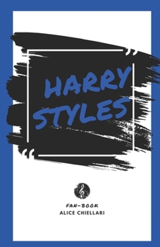 Harry Styles Fan-Book: "Voyage dans le monde de Harry: au-delà de la musique, au-delà des étoiles".