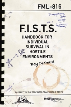 Paperback F.I.S.T.S. Handbook For Individual Survival in Hostile Environments Book