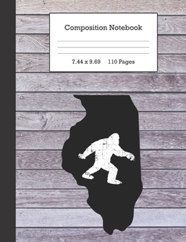 Composition Notebook: Bigfoot and Illinois Journal