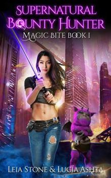 Magic Bite - Book #1 of the Supernatural Bounty Hunter