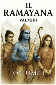 Il Ramayana: Volume 1 (Italian Edition)