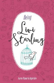 Being Livi Starling - Book #2 of the Livi Starling
