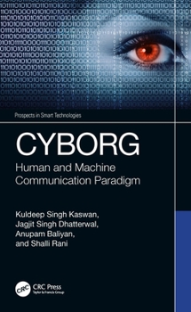 Paperback Cyborg: Human and Machine Communication Paradigm Book