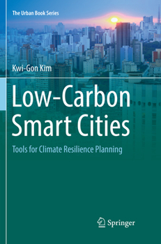 Paperback Low-Carbon Smart Cities: Tools for Climate Resilience Planning Book