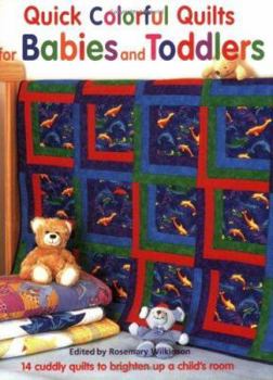 Paperback Quick Colorful Quilts for Babies and Toddlers Book