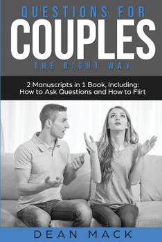 Paperback Questions for Couples: The Right Way - Bundle - The Only 2 Books You Need to Master Relationship Questions, Couples Communication and Questio Book