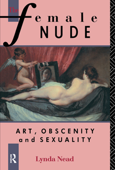 Paperback The Female Nude: Art, Obscenity and Sexuality Book