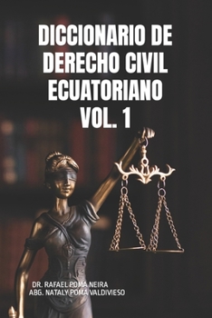 Paperback Diccionario de Derecho Civil Ecuatoriano Vol. 1 [Spanish] Book