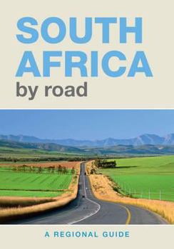 Hardcover South Africa by Road: A Regional Guide Book