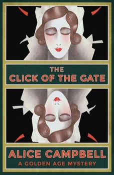 Paperback The Click of the Gate: A Golden Age Mystery Book