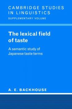 Paperback The Lexical Field of Taste: A Semantic Study of Japanese Taste Terms Book