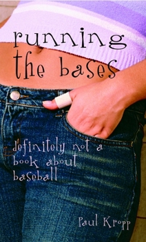 Mass Market Paperback Running the Bases: Definitely Not a Book about Baseball Book