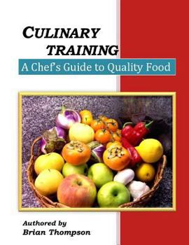 Paperback Culinary Training: A Chef's Guide to Quality Food Book