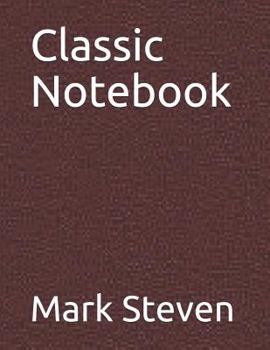 Paperback Classic Notebook: Classic Notebook Book