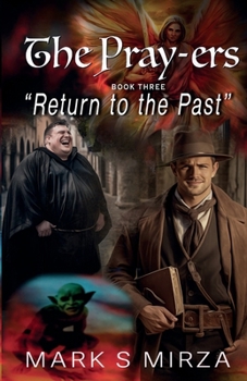 The Pray-ers - Books 3: Reviving the Past