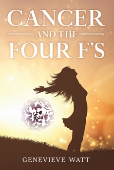 Paperback Cancer and the Four F's Book