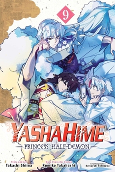 Paperback Yashahime: Princess Half-Demon, Vol. 9 Book