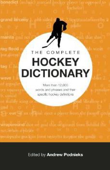 Paperback The Complete Hockey Dictionary Book