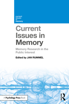 Paperback Current Issues in Memory: Memory Research in the Public Interest Book