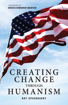 Paperback Creating Change Through Humanism Book
