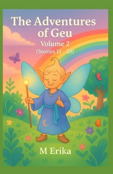 Paperback The Adventures of Geu: Volume 2 Stories 11-20 Book
