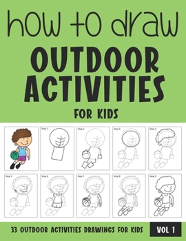 Paperback How to Draw Outdoor Activities for Kids - Vol 1 Book