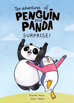 Hardcover The Adventures of Penguin and Panda: Surprise!: Graphic Novel (1) (Volume 1) (The Adventures of Penguin and Panda: Surprise! (A graphic novel), (Vol 1)) Book