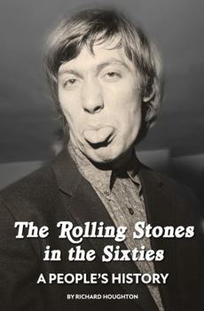 Hardcover The Rolling Stones in the Sixties - A People's History Book