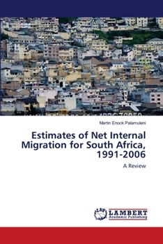 Paperback Estimates of Net Internal Migration for South Africa, 1991-2006 Book