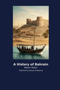 Paperback A History of Bahrain Book