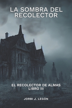 Paperback El Recolector de Almas: La Sombra del Recolector [Spanish] Book