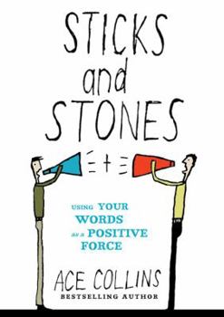 Hardcover Sticks and Stones: Using Your Words as a Positive Force Book