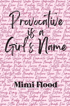 Paperback Provocative is a Girl's Name Book