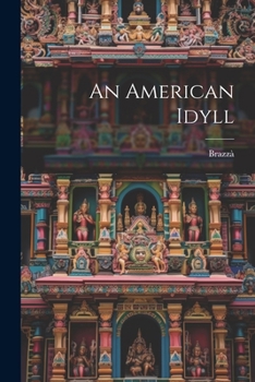 Paperback An American Idyll Book