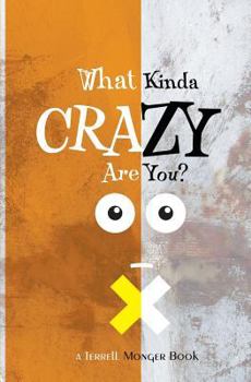 Paperback What Kinda Crazy Are You Book