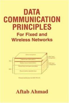 Hardcover Data Communication Principles: For Fixed and Wireless Networks Book