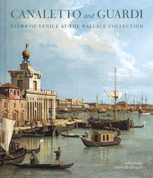 Paperback Canaletto and Guardi: Views of Venice at the Wallace Collection Book