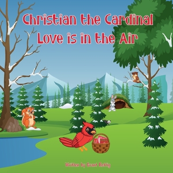 Paperback Christian the Cardinal Love is in the Air Book