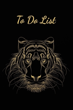 Paperback To Do List: Tiger - Weekly Work Task Checklist - Daily Task Planner - To Do List Notebook - Agenda Notepad For Men, Women, Student Book